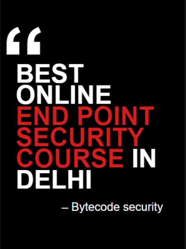 Best Online End Point Security Course in Delhi