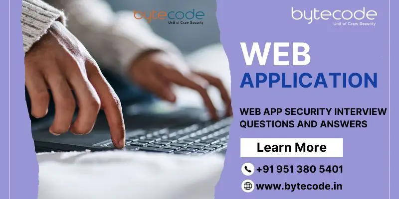 Web Application Security Interview Questions and answers