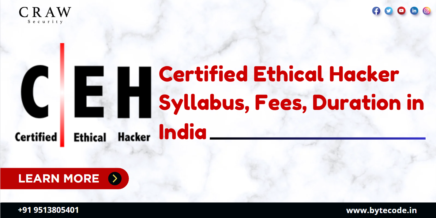 Certified Ethical Hacker Syllabus, Fees, Duration