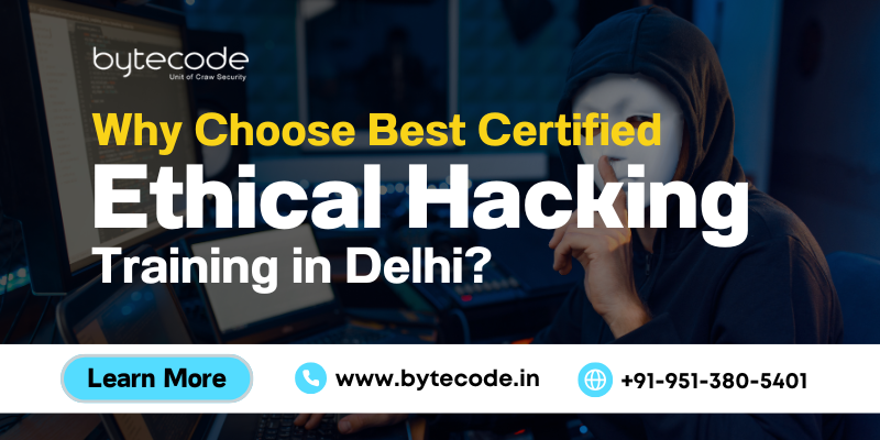 This image talks about reasons to choose best certified ethical hacker training in Delhi