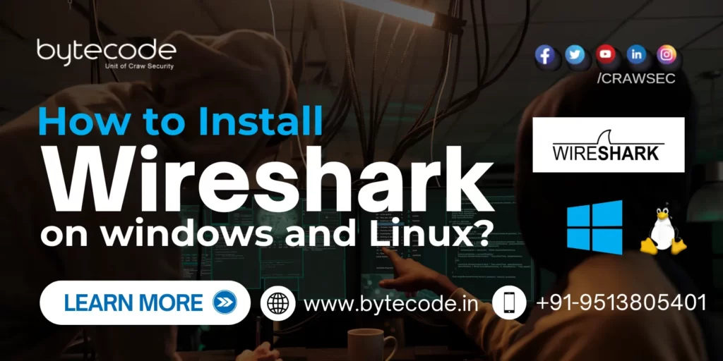 How to Install Wireshark on Windows and Linux - Step-by-Step Guide by Bytecode Security