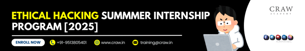 An image showing information about Ethical Hacking Summer Internship Program offered by Craw Academy. Join now