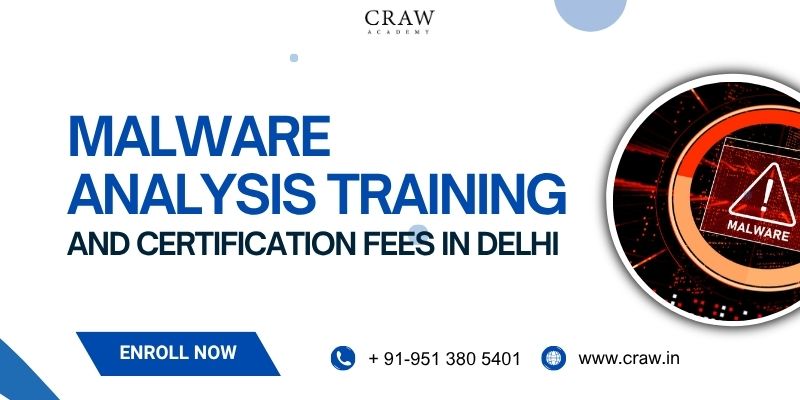 Malware Analysis Training and Certification fees in delhi