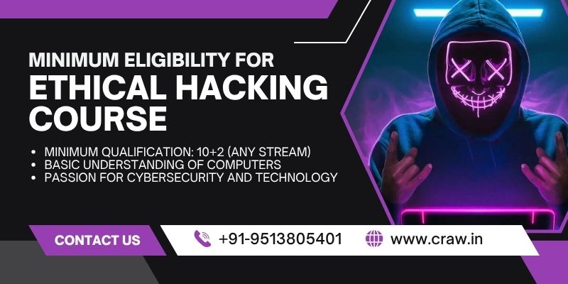 Minimum Eligibility for Ethical Hacking Course