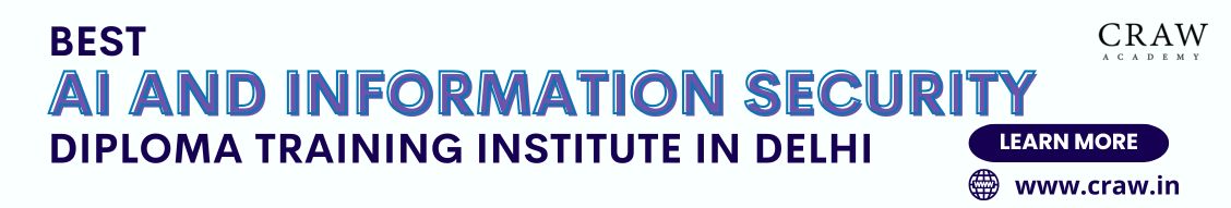 Best AI and Information Security Diploma Training Institute in Delhi