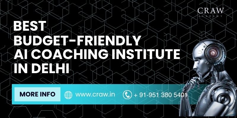 Best Budget-Friendly AI Coaching Institute in Delhi