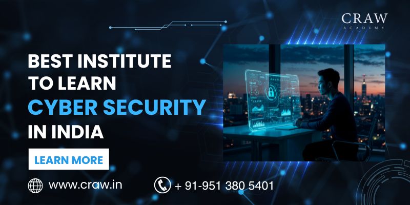 Best Institutes to Learn Cyber Security in India