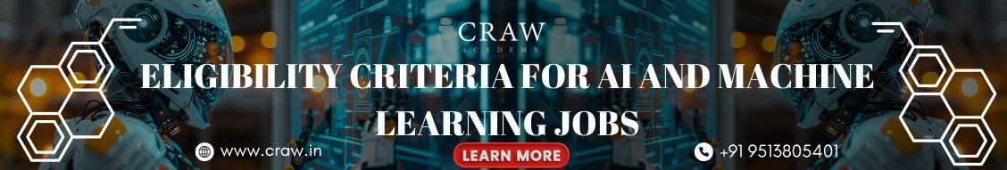 Eligibility Criteria for AI and Machine Learning Jobs