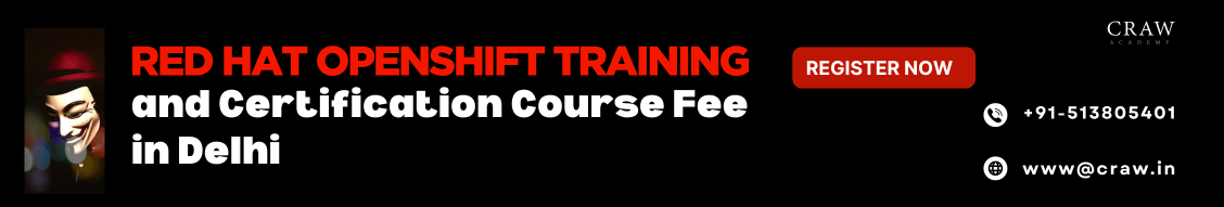 Red Hat OpenShift Certification Course Fee in Delhi