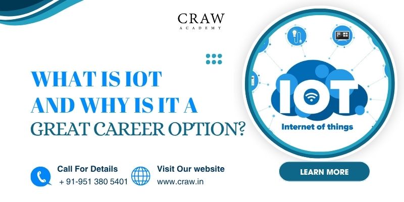 What is IoT and Why Is It a Great Career Option