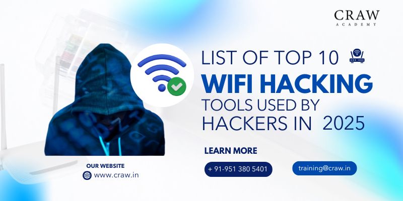 List of Top 10 WiFi Hacking Tools Used by Hackers in 2025